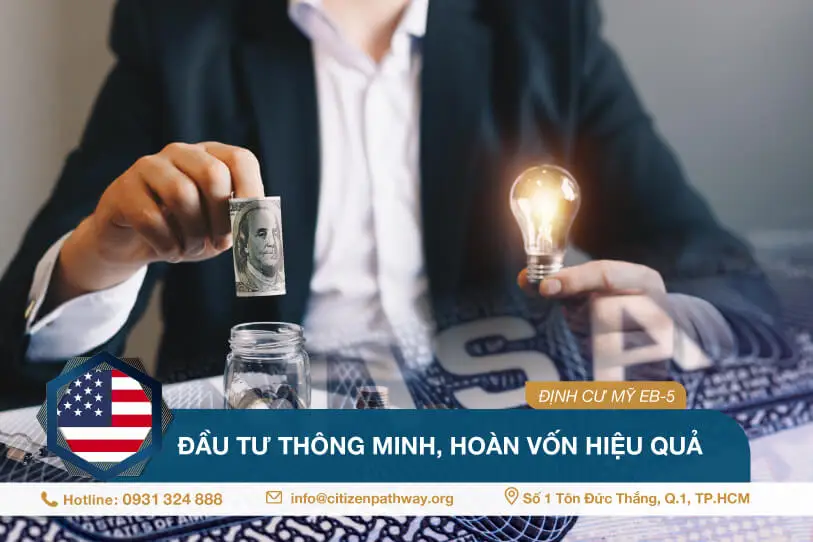 Kế hoạch thoái vốn EB-5: Đầu tư thông minh, hoàn vốn hiệu quả