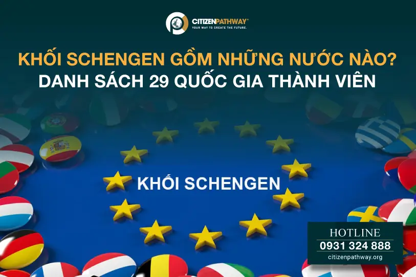 Khối Schengen gồm những nước nào? Danh sách 29 quốc gia thành viên