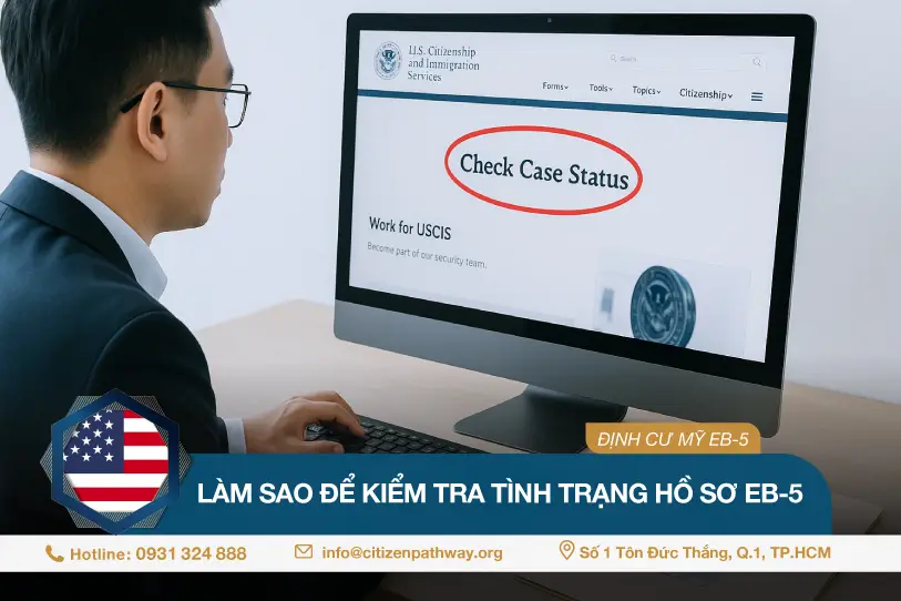 Làm sao để kiểm tra tình trạng hồ sơ EB-5