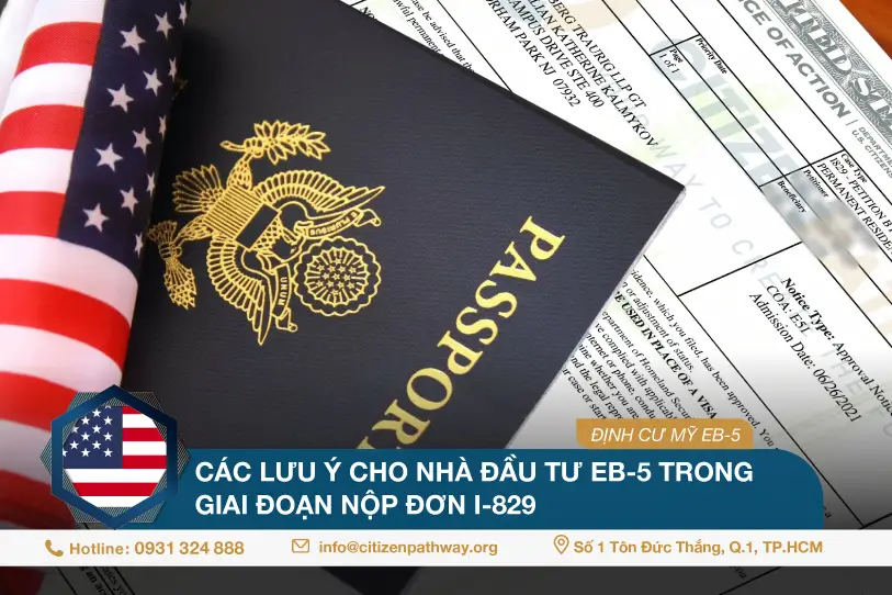 Các lưu ý cho nhà đầu tư EB-5 trong giai đoạn nộp đơn I-829