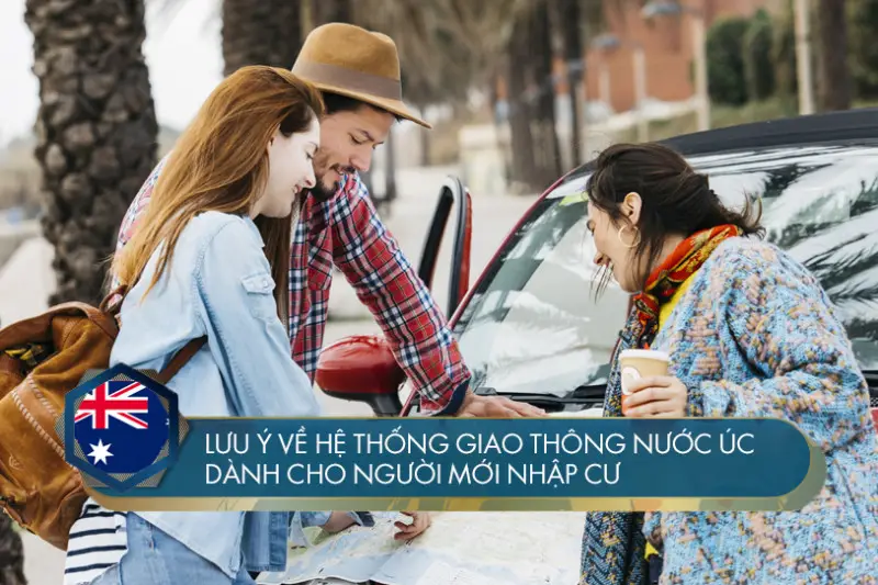 Lưu ý về hệ thống giao thông nước Úc dành cho người mới nhập cư