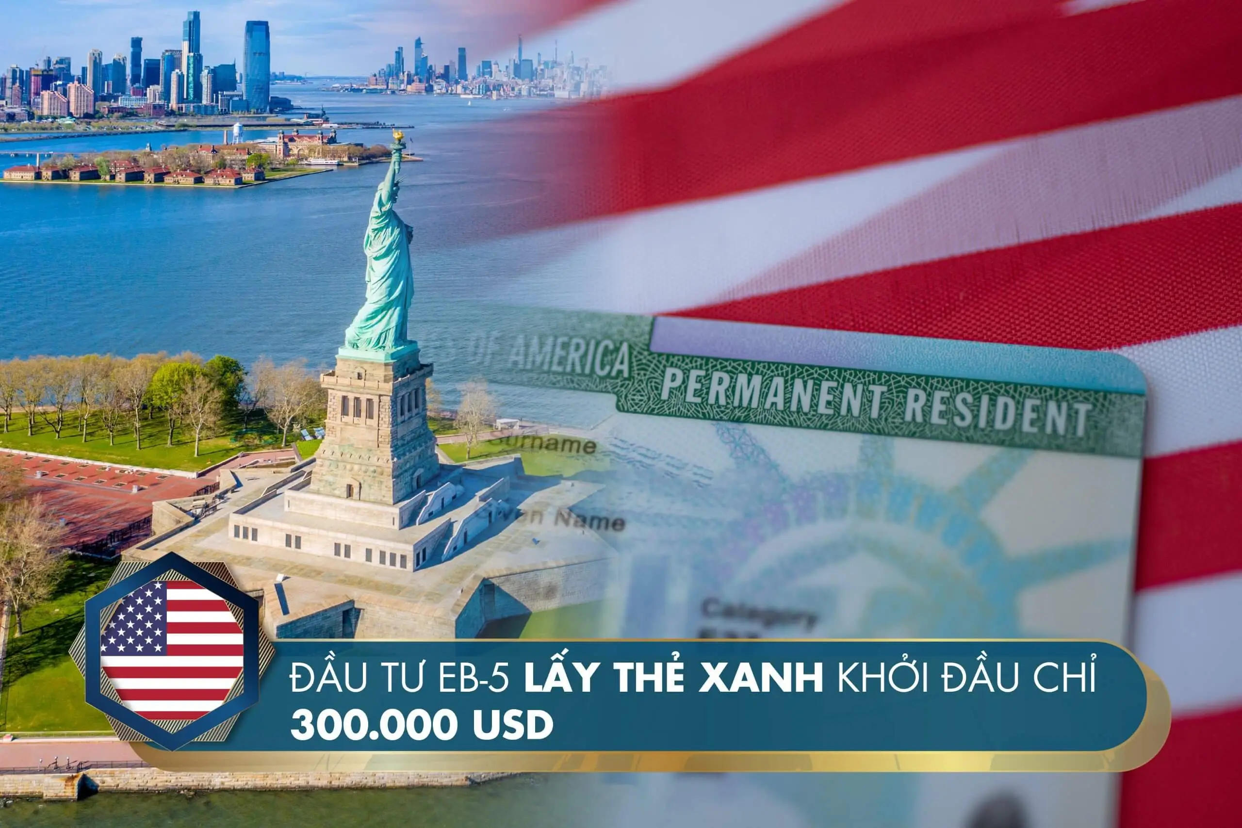 Lấy Thẻ Xanh với đầu tư eb5 khởi đầu chỉ với 300,000 USD