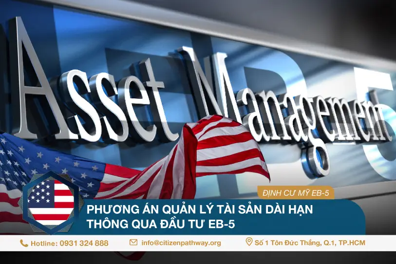 Phương án quản lý tài sản dài hạn thông qua đầu tư EB-5