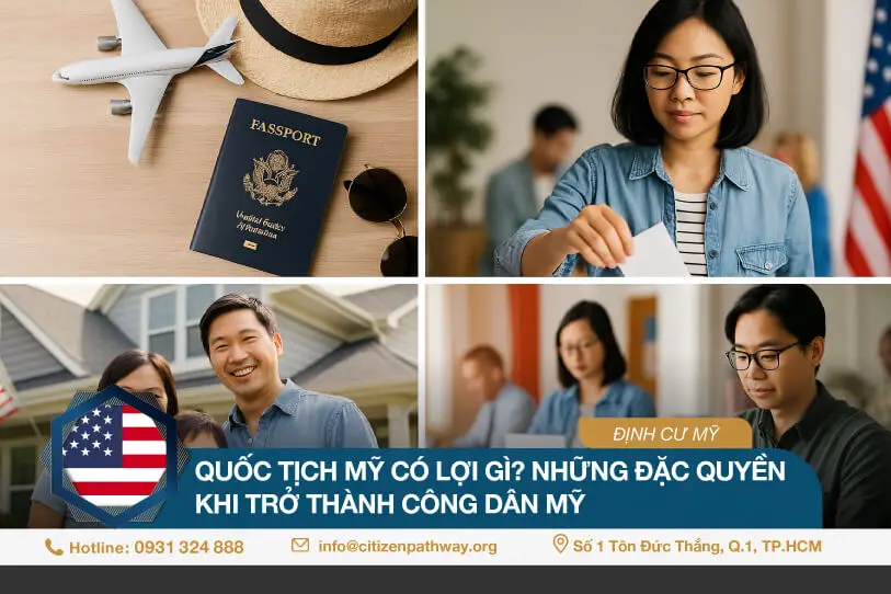 Quốc tịch Mỹ có lợi gì? Những đặc quyền khi trở thành công dân Mỹ