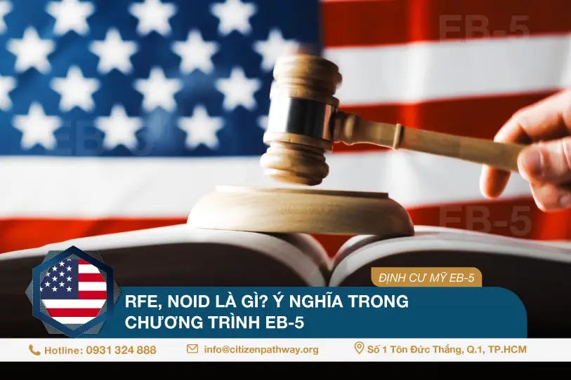 RFE và NOID là gì? Ý nghĩa trong chương trình EB-5
