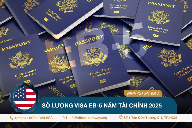 Số lượng visa EB-5 cho năm tài khóa 2025