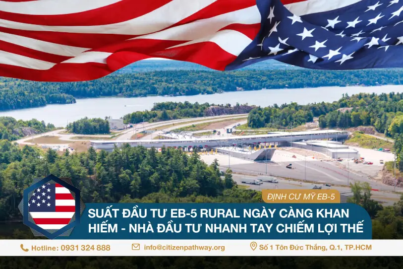 Suất đầu tư EB-5 Rural ngày càng khan hiếm – Nhà đầu tư nhanh tay chiếm lợi thế