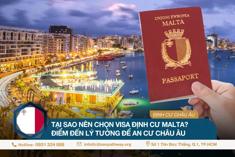Tại sao nên chọn visa định cư Malta? Điểm đến lý tưởng để an cư châu Âu?