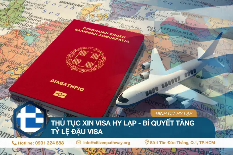 Thủ tục xin Visa Hy Lạp – Bí quyết tăng tỷ lệ đậu Visa