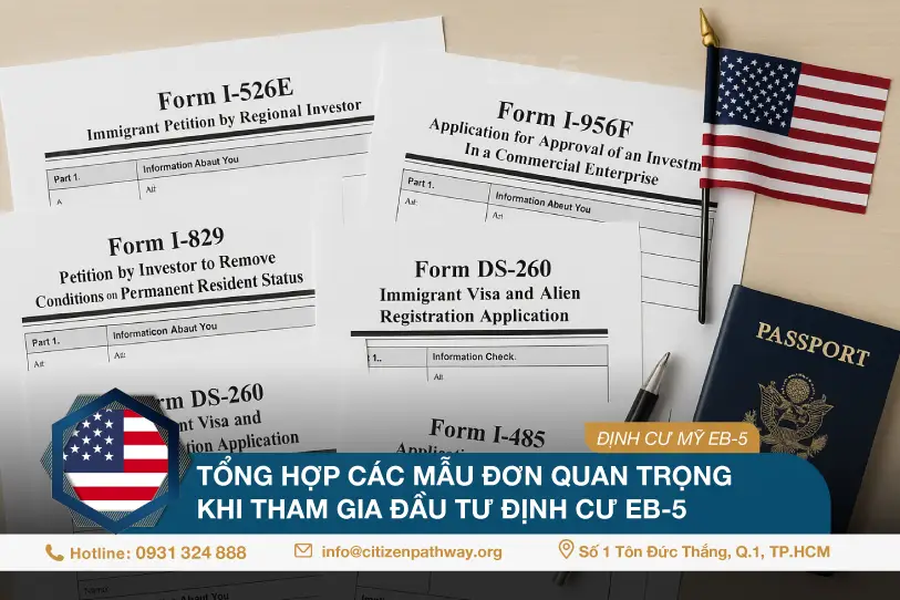 Tổng hợp các mẫu đơn quan trọng khi tham gia đầu tư định cư Mỹ EB-5