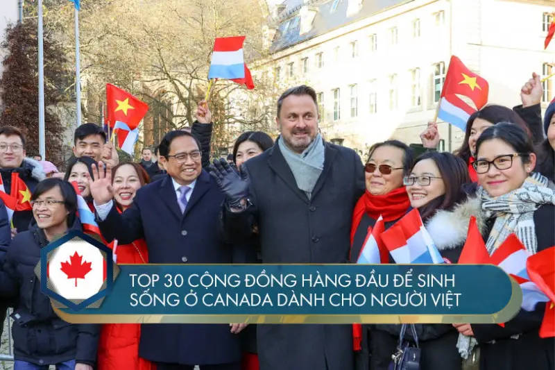 Top cộng đồng hàng đầu để sinh sống ở Canada dành cho người Việt