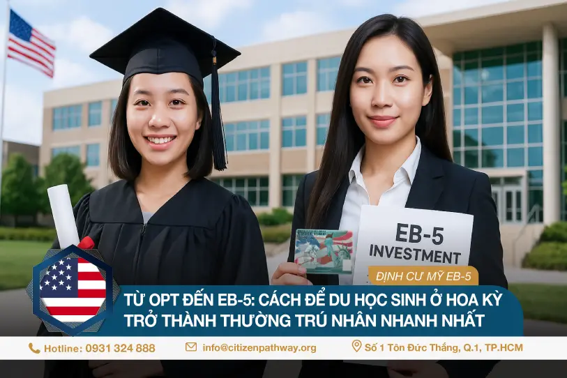 Từ OPT đến EB-5: Cách để du học sinh ở Hoa Kỳ trở thành thường trú nhân