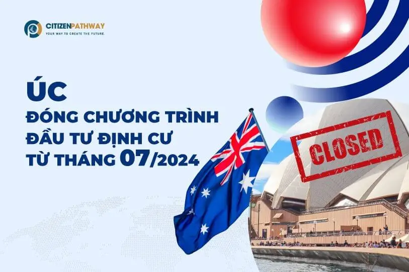 Úc đóng chương trình đầu tư định cư từ tháng 07/2024