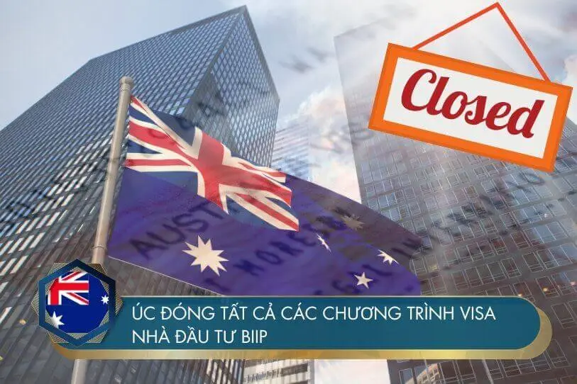 Úc đóng tất cả chương trình visa Nhà đầu tư BIIP