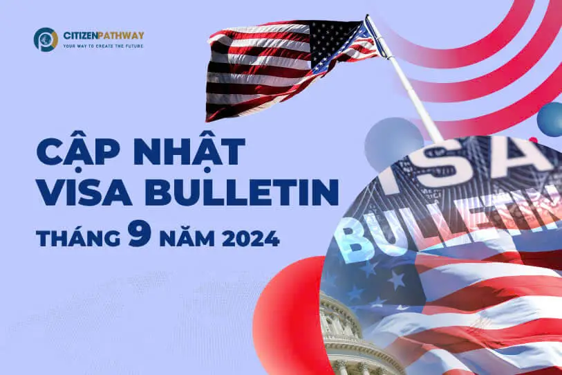 Cập nhật visa Bulletin tháng 09 năm 2024