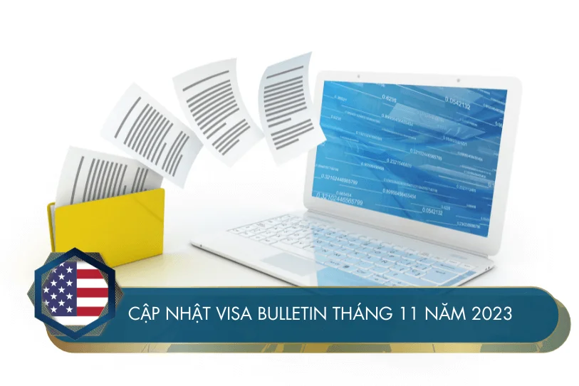 Cập nhật visa Bulletin tháng 11 năm 2023