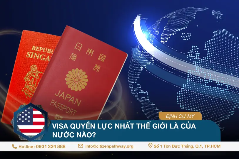 Visa quyền lực nhất thế giới là của nước nào?