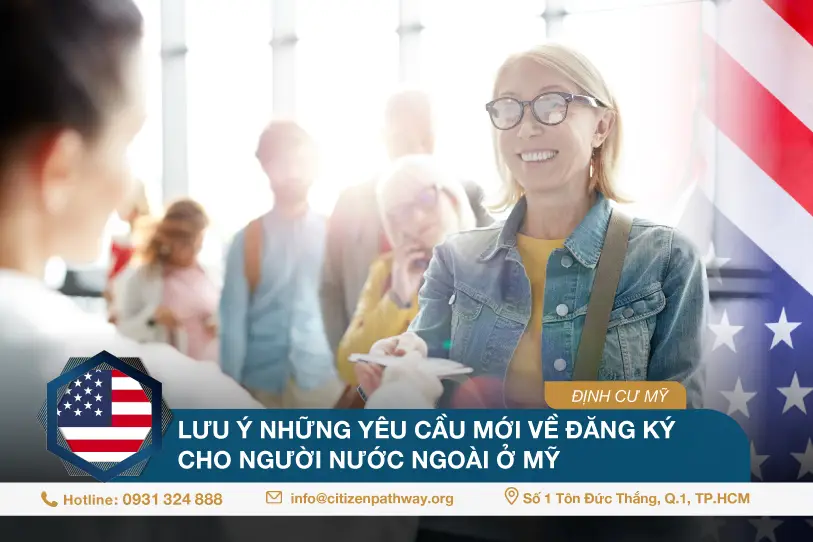 Lưu ý những yêu cầu mới về đăng ký cho người nước ngoài ở Mỹ