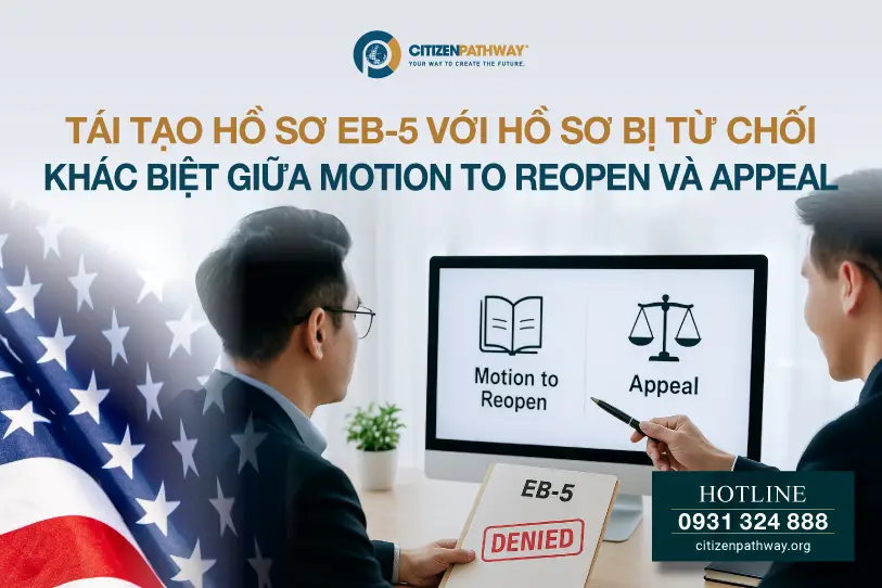 Hồ sơ EB-5 bị từ chối: Chiến lược và hướng đi hiệu quả cho nhà đầu tư