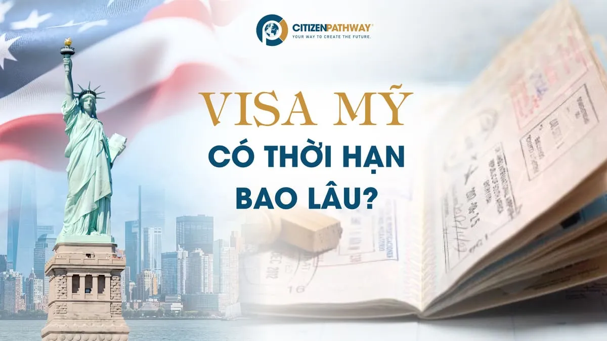 Giải đáp thắc mắc: Visa Mỹ có thời hạn bao lâu?