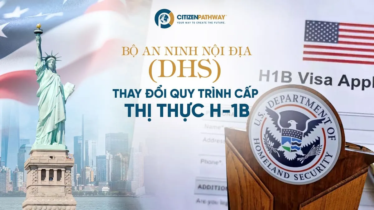 Bộ an ninh nội địa (DHS) thay đổi quy trình cấp thị thực H-1B