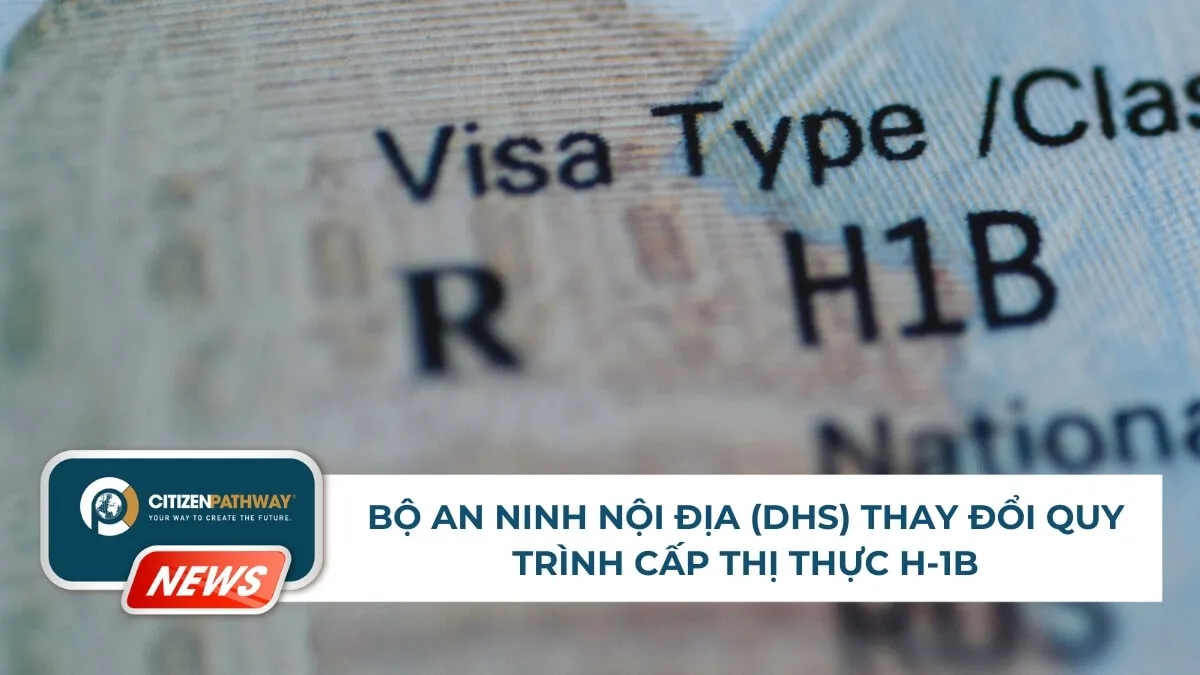 Bộ an ninh nội địa (DHS) thay đổi quy trình cấp thị thực H-1B