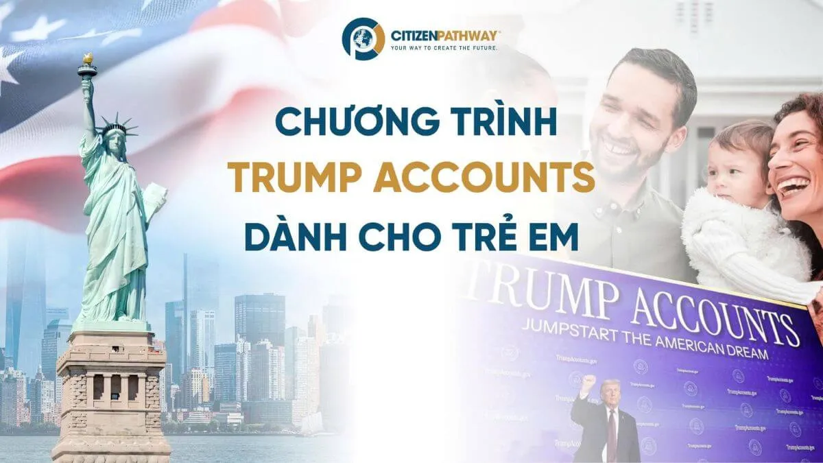 Trump Accounts là gì? Chính phủ Mỹ cấp 1000 USD như thế nào và cha mẹ cần hiểu gì?
