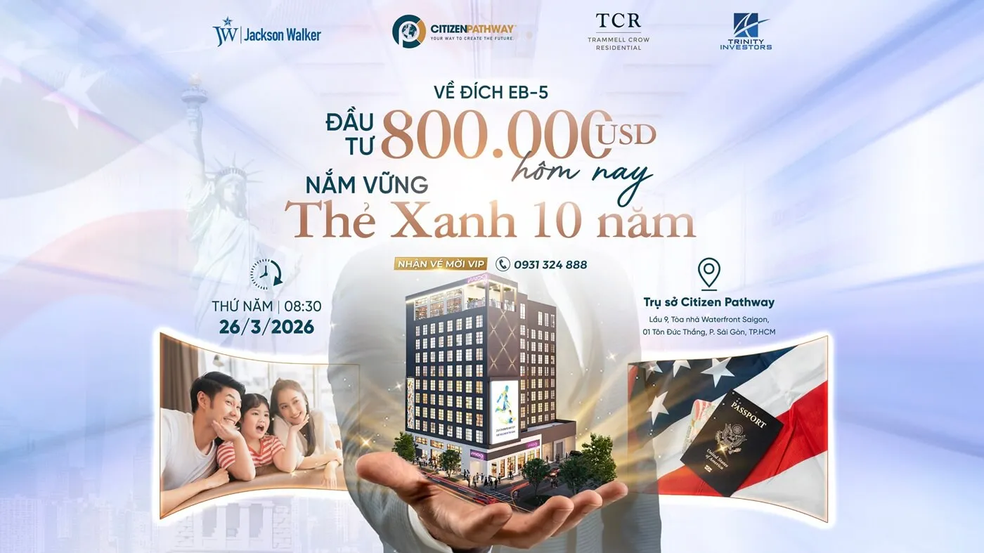 Về đích EB-5: Đúng dự án - Vững thẻ xanh