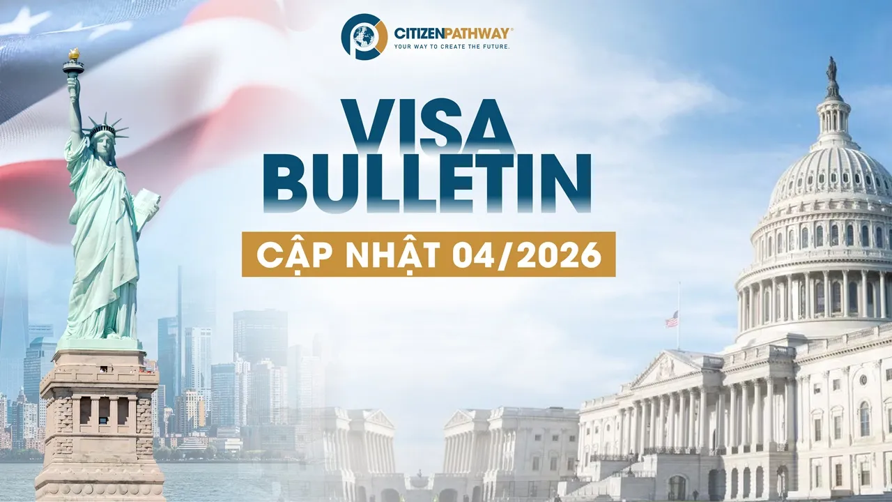 Bản tin Visa Bulletin tháng 4/2026: EB-5 duy trì Current, EB-2 và EB-3 tăng mạnh