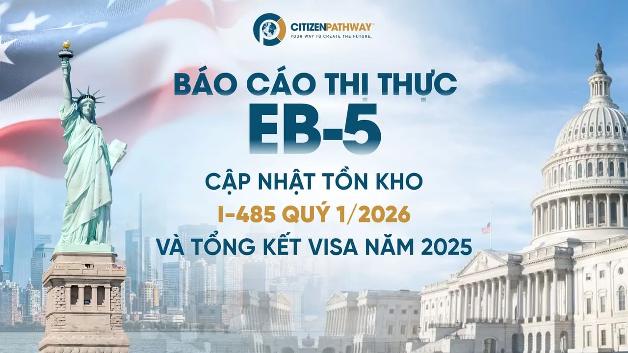 Báo cáo Thị thực EB-5: Cập nhật Tồn kho I-485 Quý 1/2026 và Tổng kết Visa năm 2025
