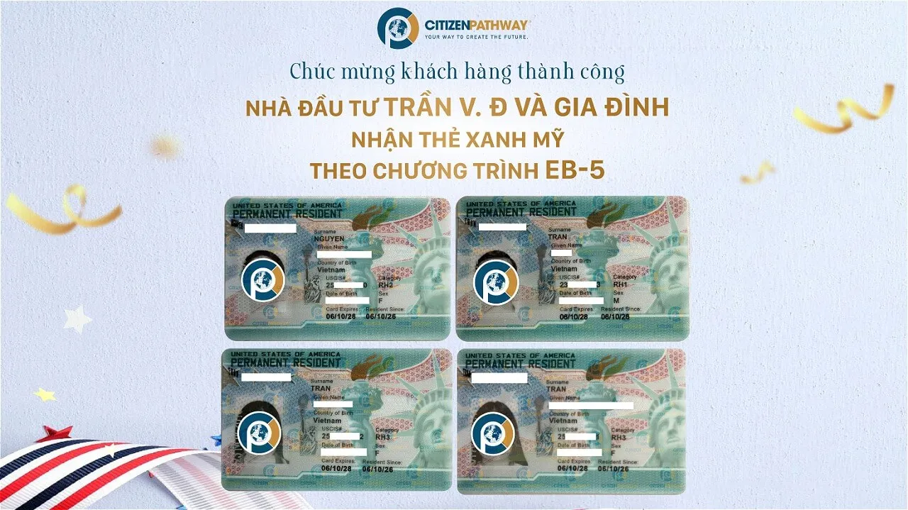 Chúc mừng gia đình nhà đầu tư Trần V. Đ. chính thức nhận Thẻ xanh Mỹ sau hành trình EB-5 hơn 3 năm