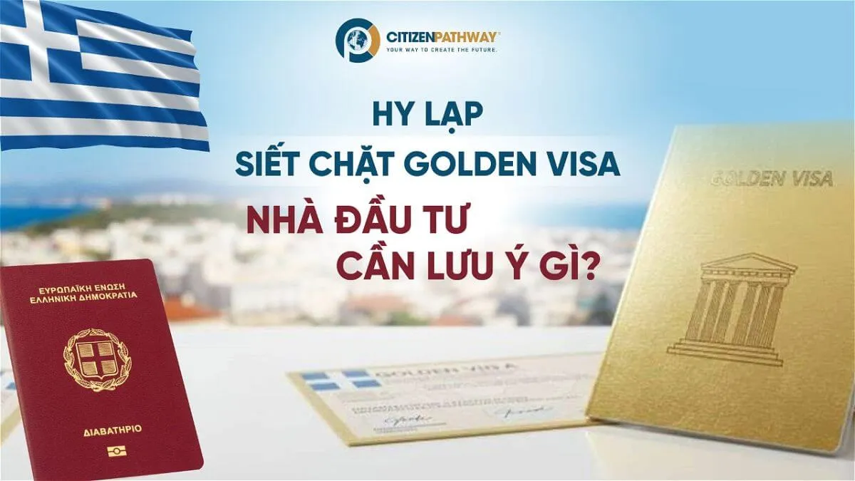 Hy Lạp siết chặt gian lận Golden Visa: Thu hồi giấy phép, điều tra rửa tiền và loạt quy định mới nhà đầu tư cần biết