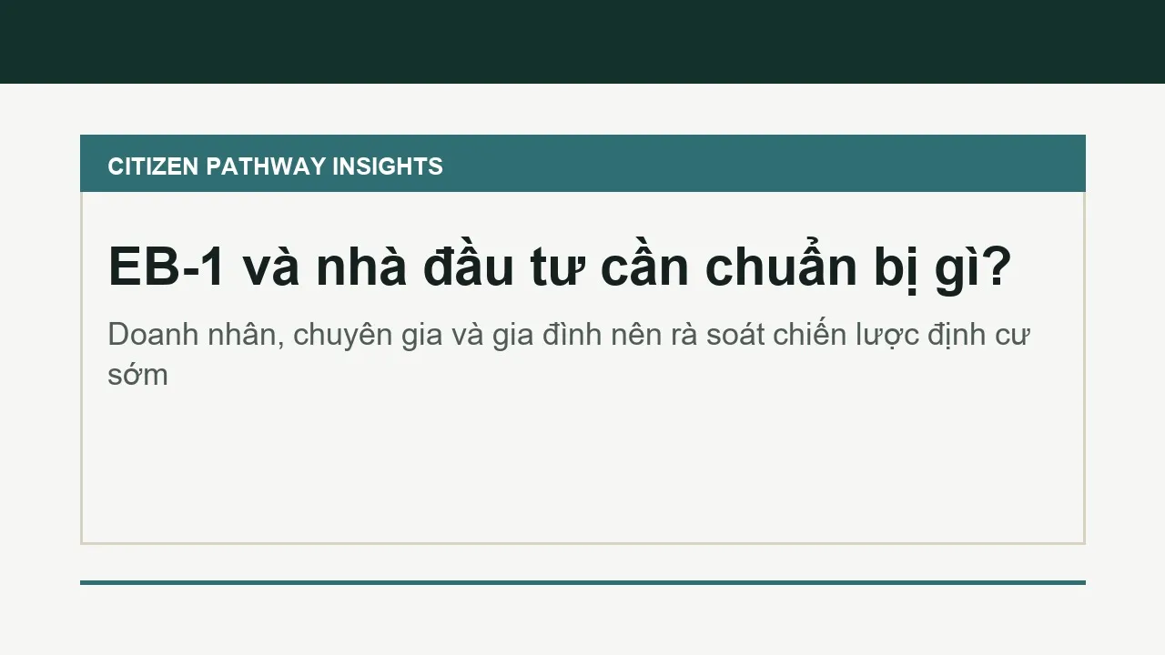 Tác động của chính sách nhập cư Mỹ mới với EB-1 và doanh nhân quốc tế