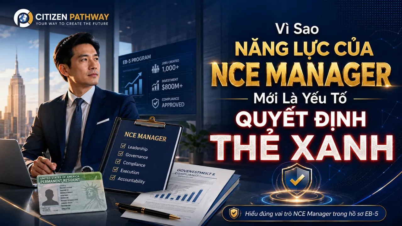 Vì sao năng lực NCE Manager cần được xem kỹ trong việc thẩm định dự án EB-5?
