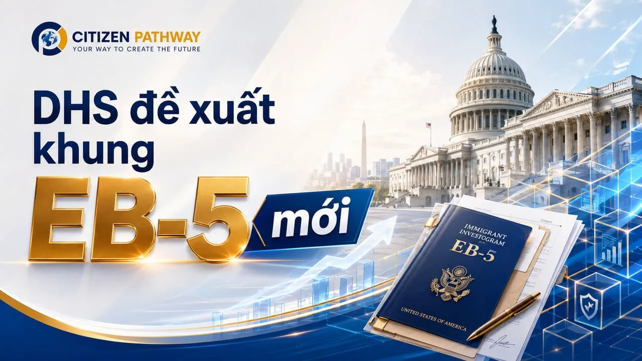 DHS đề xuất khung EB-5 mới: 3 mức vốn, điều chỉnh CPI và quy tắc tái triển khai