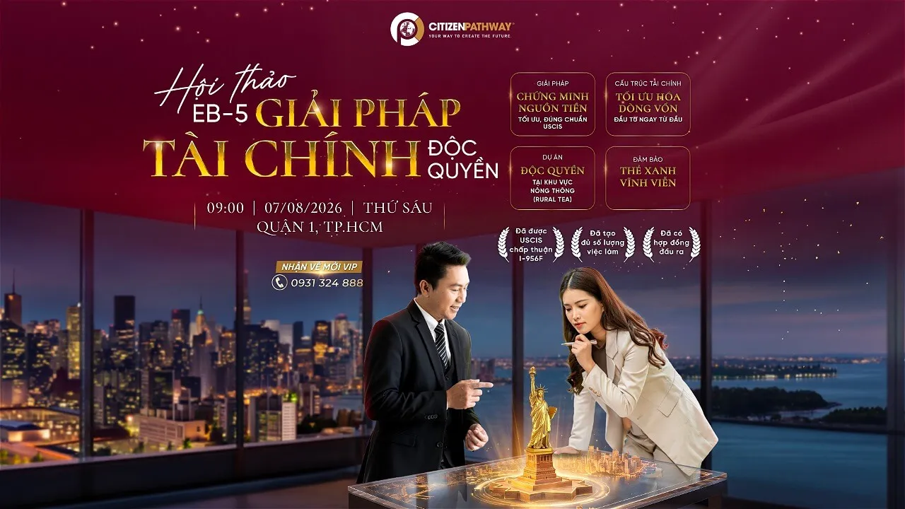 Hội thảo EB-5 – Giải pháp tài chính độc quyền