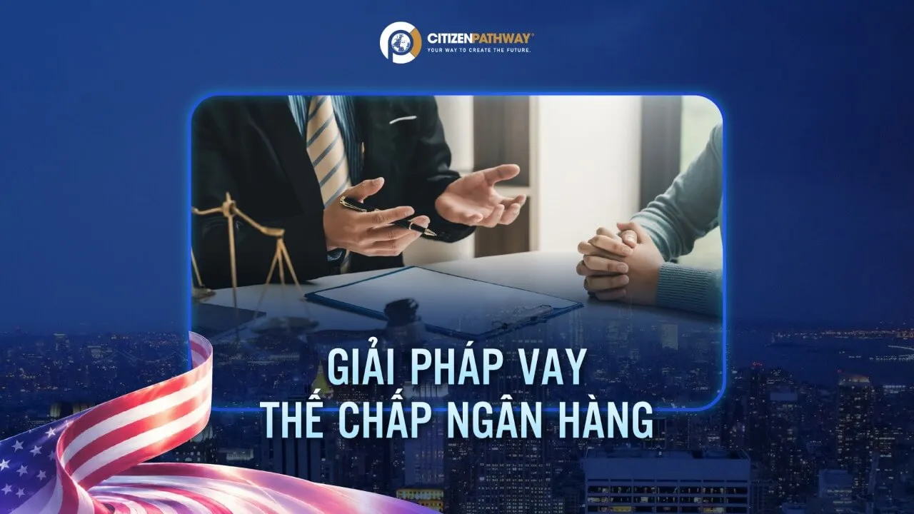 3: Vay thế chấp ngân hàng để đầu tư EB-5