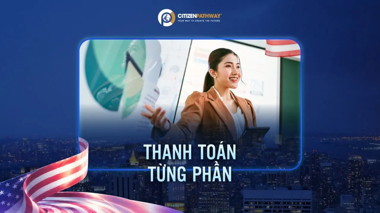 2: Thanh toán từng phần khoản đầu tư EB-5
