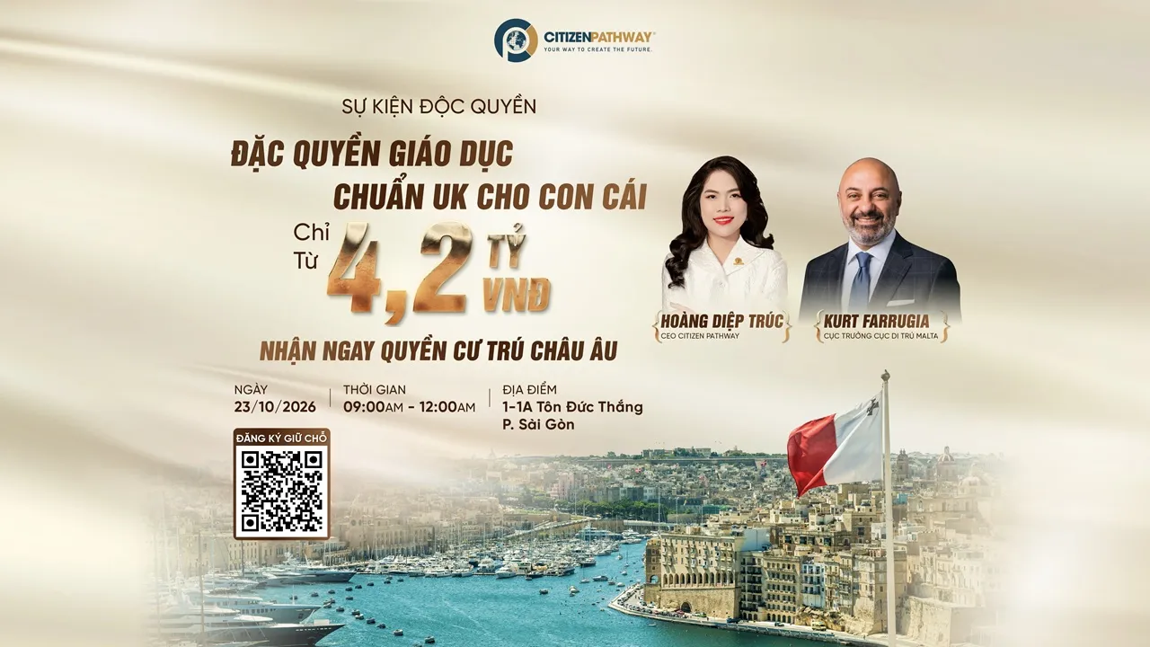 Đặc Quyền Giáo Dục Chuẩn UK Cho Con Cái - Nhận Ngay Quyền Cư Trú Châu Âu