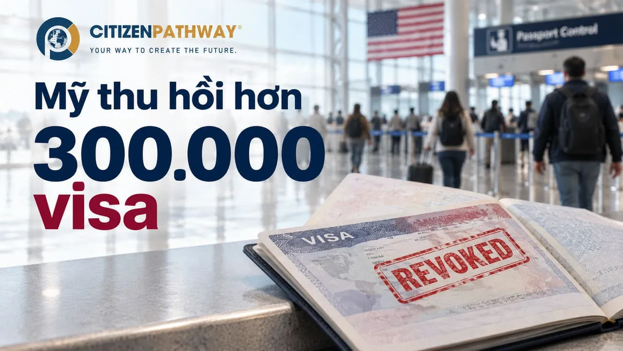 Mỹ thu hồi hơn 300.000 visa: Ai cần lưu ý và vì sao không nên hoang mang?