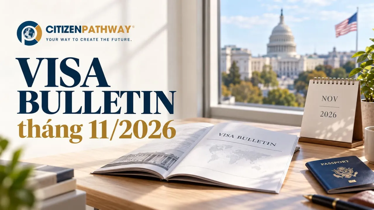 Visa Bulletin tháng 11/2026: EB-5 Việt Nam vẫn Current